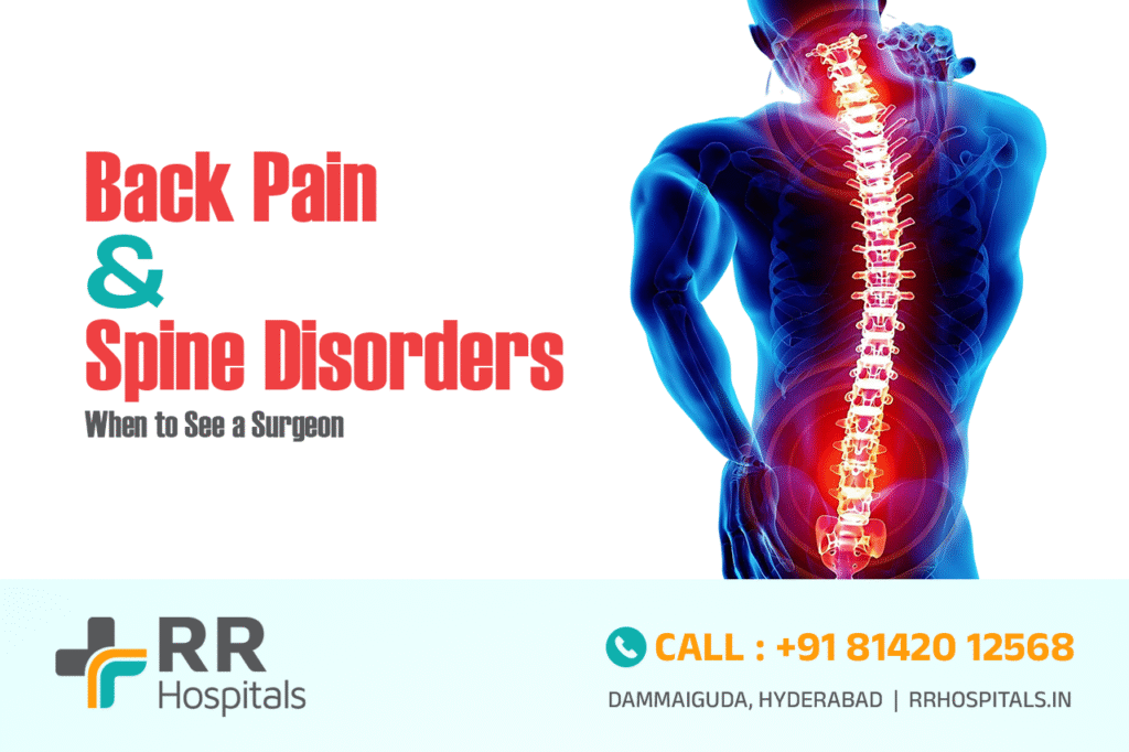 Back Pain and Spine Disorders: When to See a Surgeon
