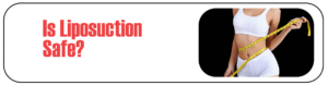 is liposuction safe