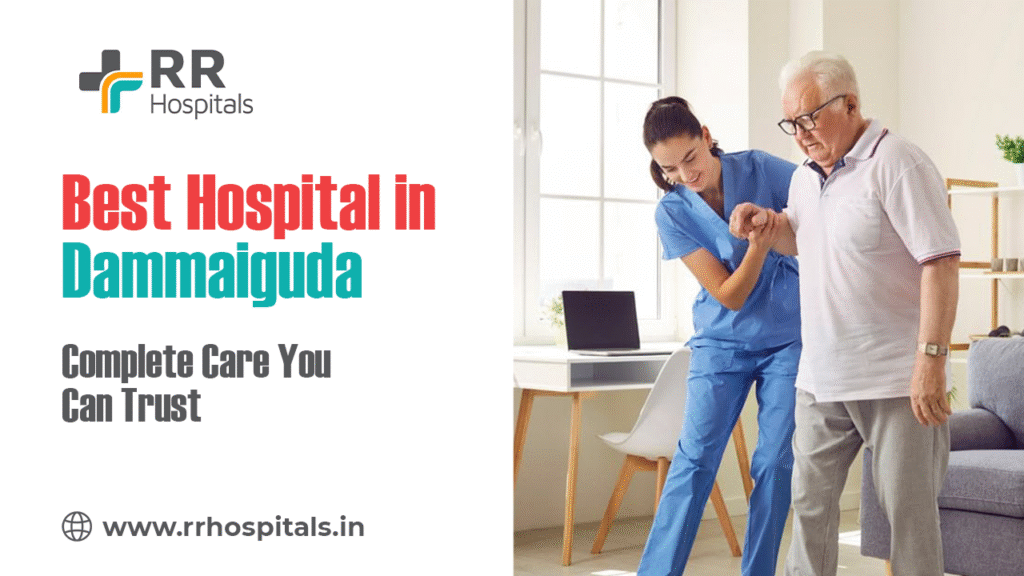 Best Hospital in Dammaiguda