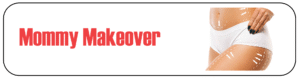 Mommy Makeover 